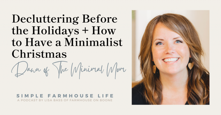Episode 161 | Decluttering Before the Holidays + How to Have a Minimalist Christmas | Dawn of The Minimal Mom