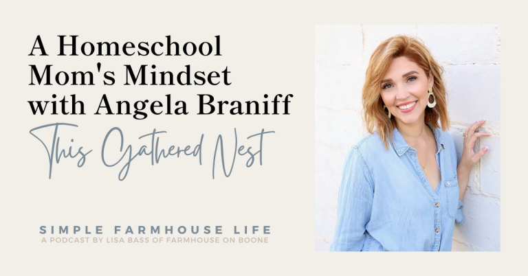 Episode 174 | A Homeschool Mom’s Mindset | Angela Braniff of This Gathered Nest