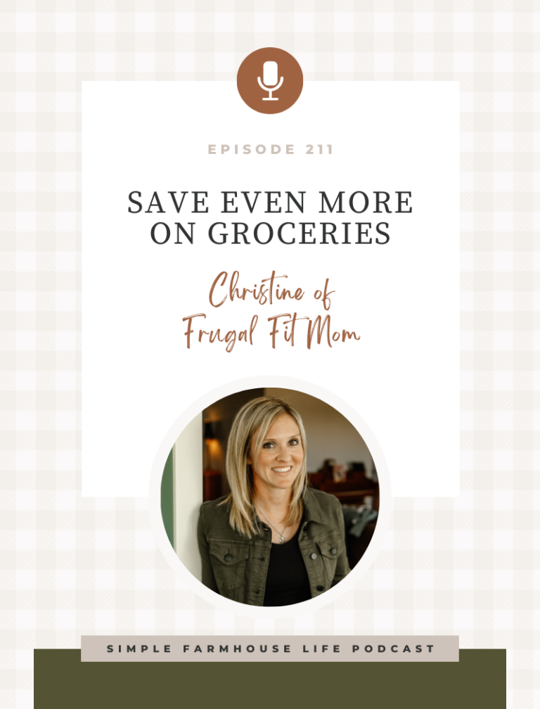 Episode 211 | You Can Save Even More on Groceries | Christine of Frugal Fit Mom