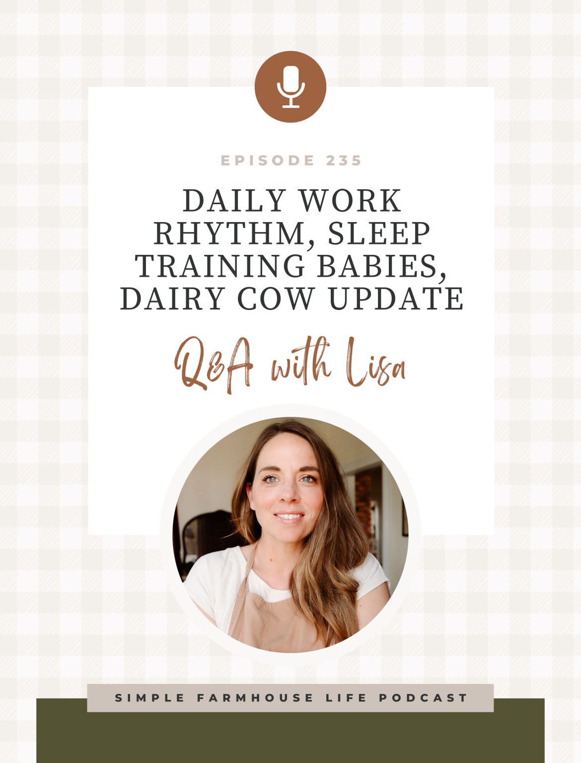 Simple farmhouse LIFE – a podcast by Lisa Bass of Farmhouse on Boone