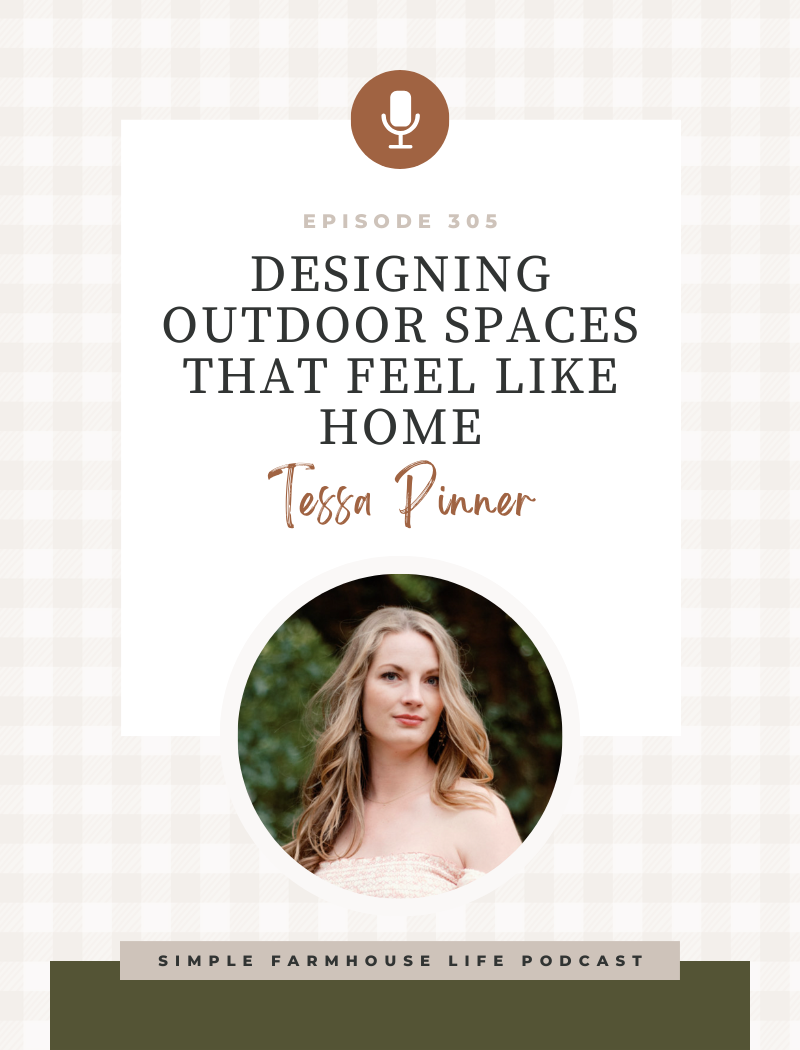 Turn Land Into Home: Design Outdoor Spaces You Actually Want to Be In | Tessa Pinner (Episode 305)